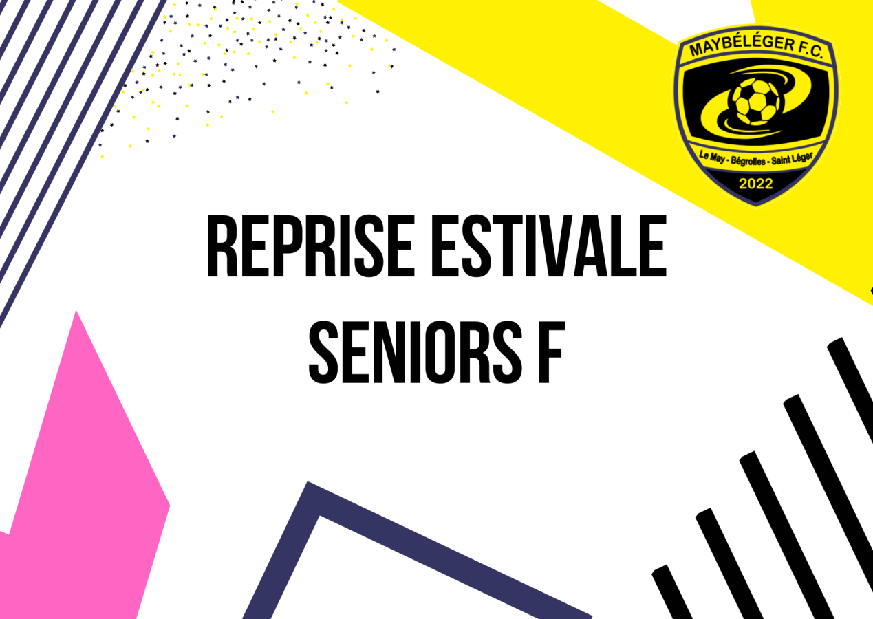 REPRISE ESTIVALE SENIORS F